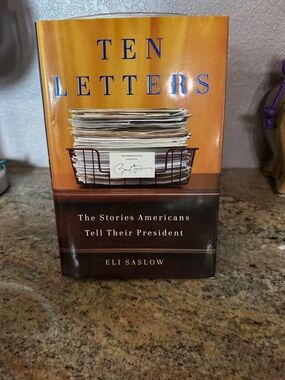 Ten Letters by Eli Saslow - to President Obama Hardcover